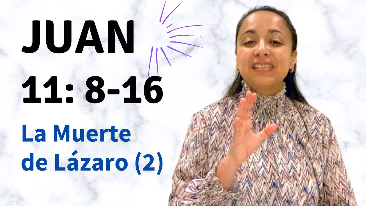 Juan 11: 8-16 (Muerte de Lazaro  - parte 2) - Kateryna Karreras