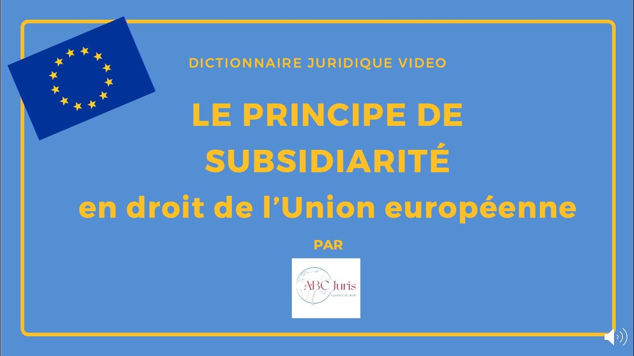 PRINCIPE DE SUBSIDIARITÉ en #droit de l'Union européenne 🔤