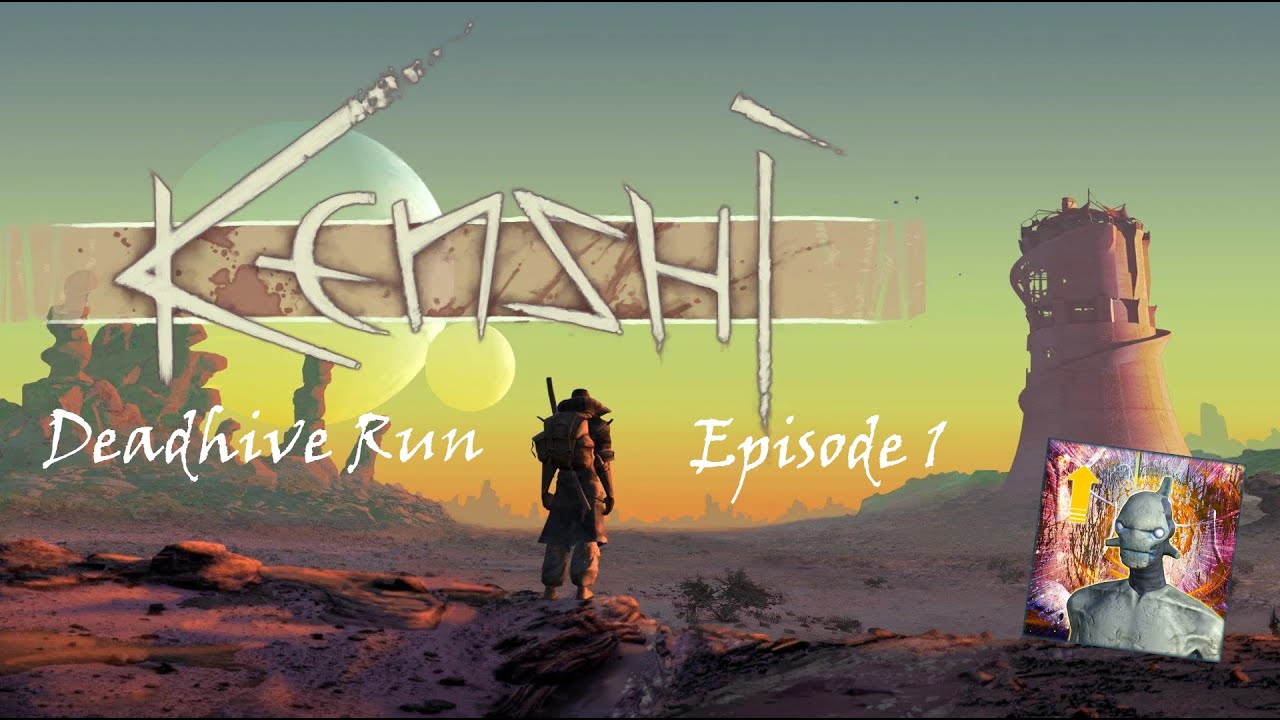 Kenshi - Deadhive Run | Episode: 1 |
