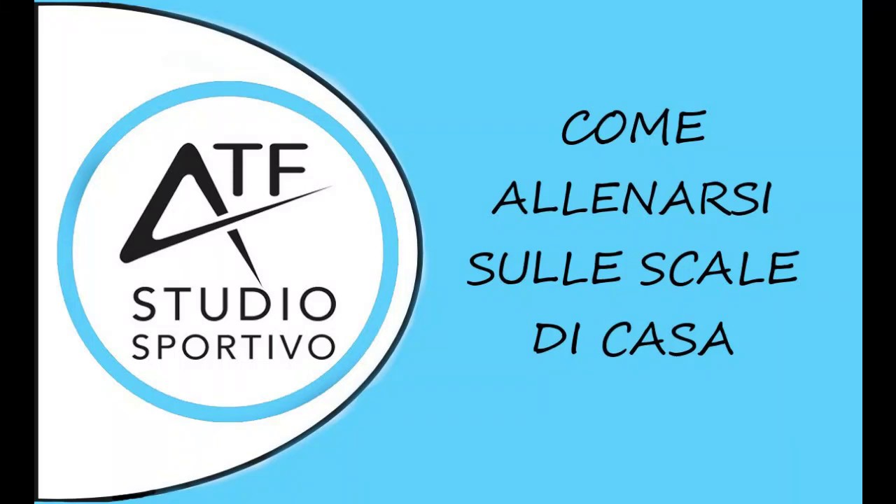 COME ALLENARSI SULLE SCALE DI CASA