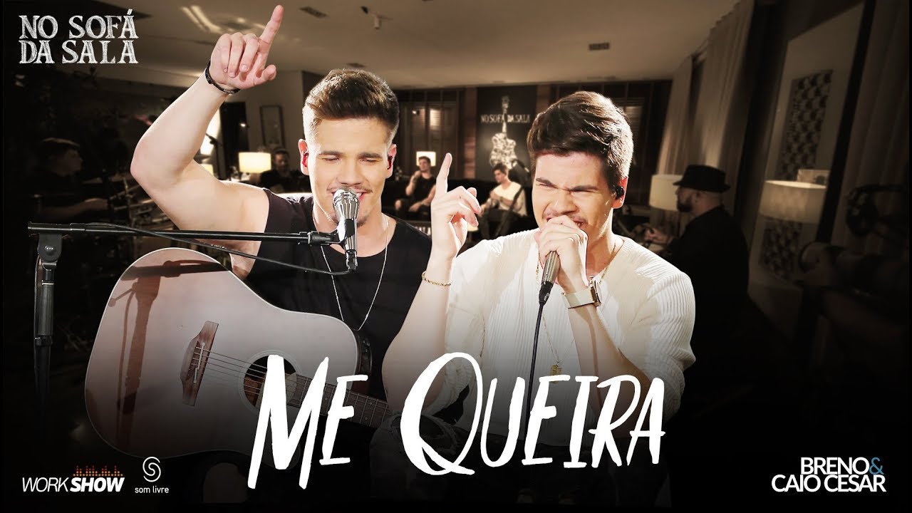 Breno e Caio Cesar - Me Queira #MeQueira