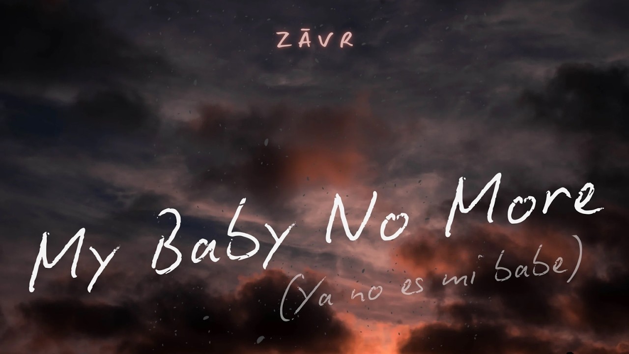 ZĀVR - My Baby No More (Official Visualizer)