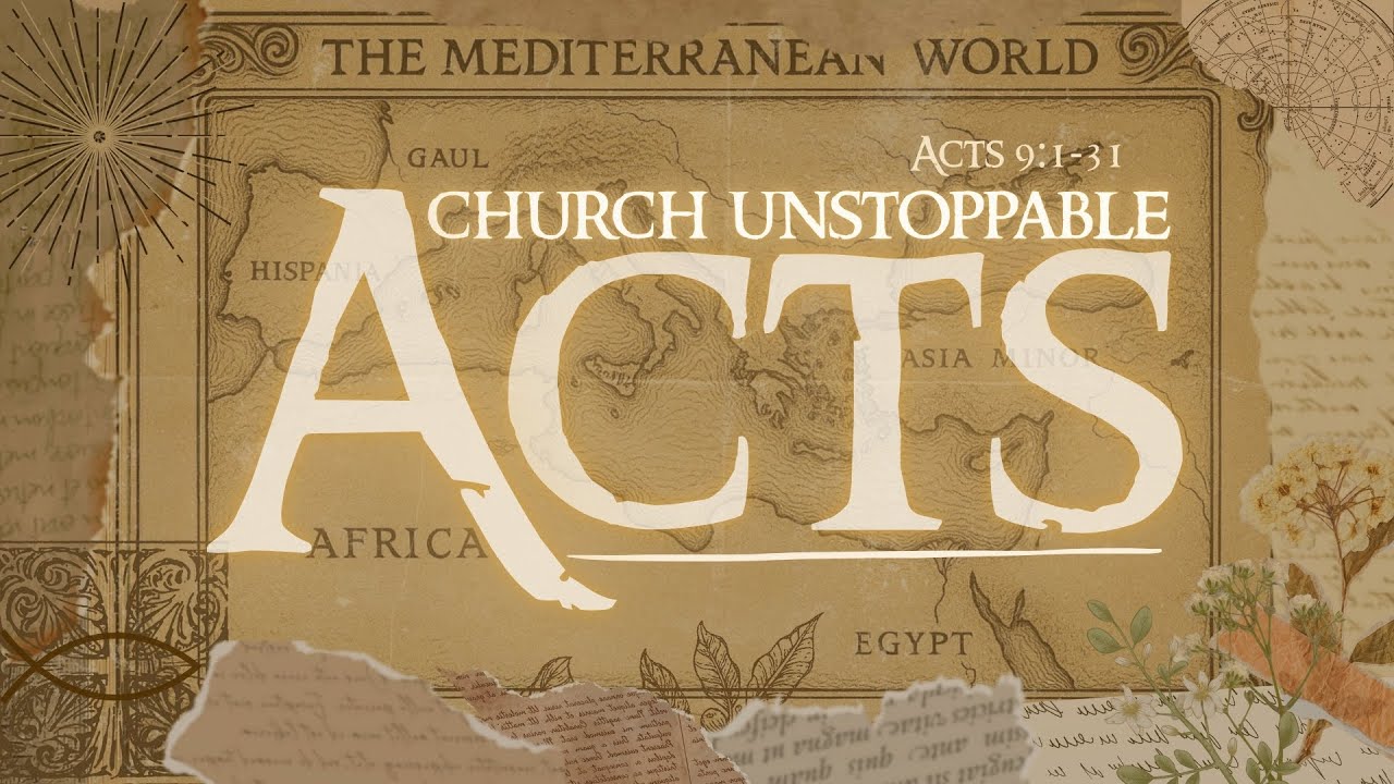 13.) “The Anatomy of Faith in Christ” - Acts 9:1-31