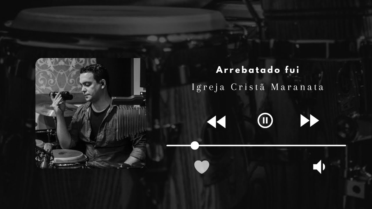 ARREBATADO FUI - LOUVOR IGREJA CRISTÃ MARANATA