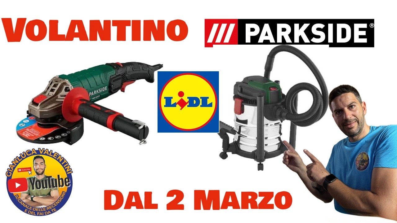 VOLANTINO PARKSIDE Lidl dal 2 marzo– Offerte PAZZESCHE nel Volantino… ma Convengono?