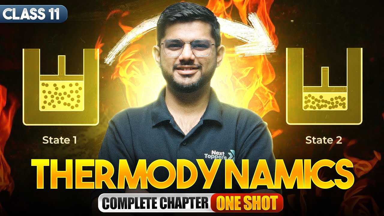 Thermodynamics Class 11 in One Shot | Class 11th Physics | CBSE 2025-26 Exam