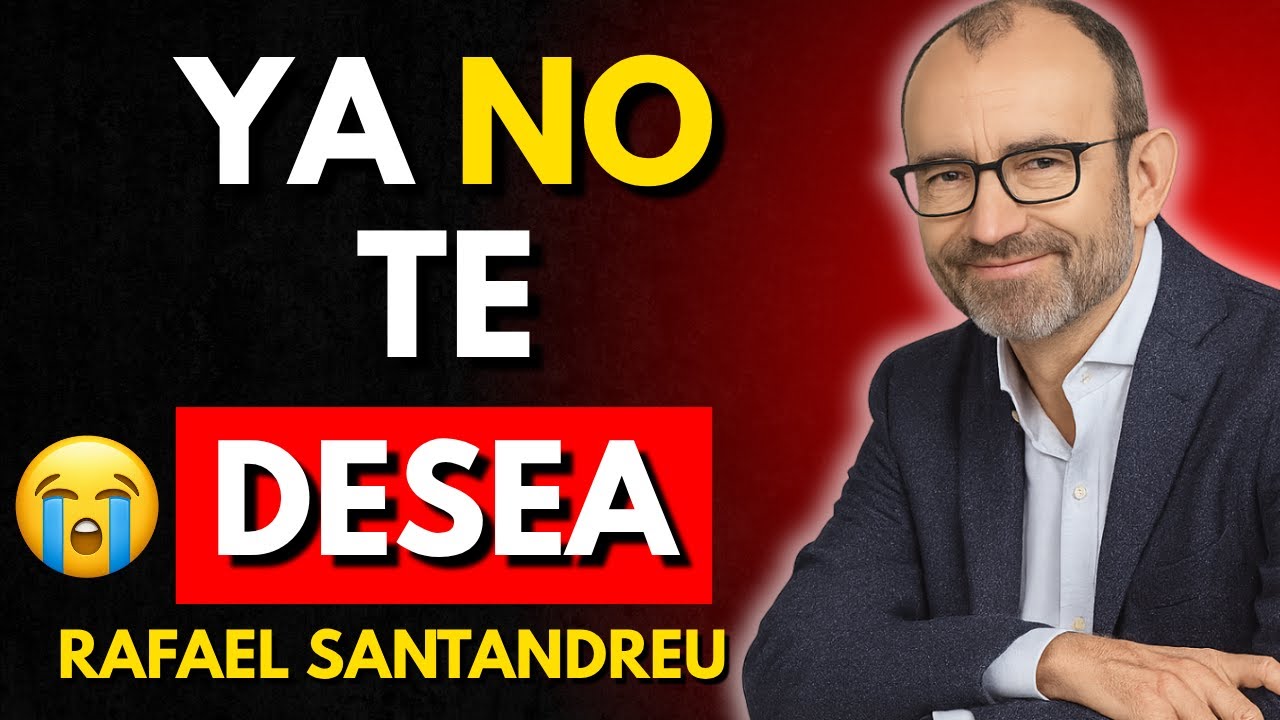 7 SEÑALES DE QUE SU DESEO ESTÁ EN OTRA (SIN DECÍRTELO) | Rafael Santandreu