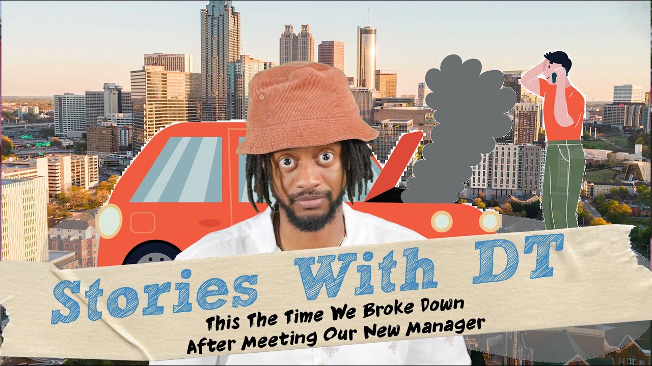 This The Time We Broke DownAfter Meeting Our New Manager I DT Stories