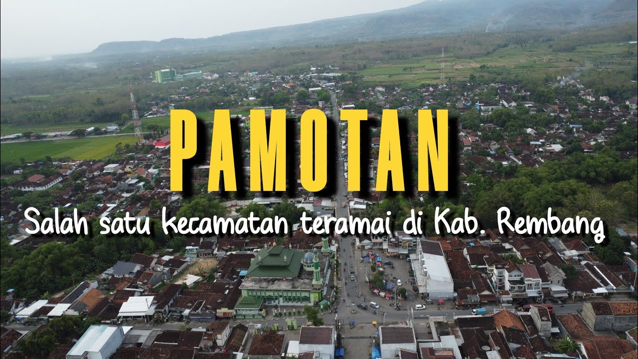 PAMOTAN‼️SALAH SATU KOTA KECAMATAN PALING RAMAI DIKABUPATEN REMBANG 