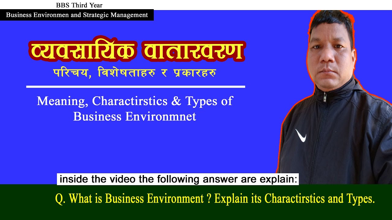 Business Environment | Meaning, Characteristics & Different types | Internal and External Enviromnt