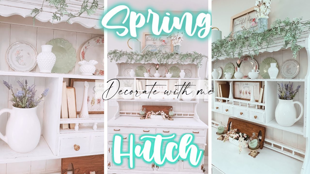 HUTCH DECORATING IDEAS | 🌷2023  SPRING HUTCH DECORATE WITH ME 🌷
