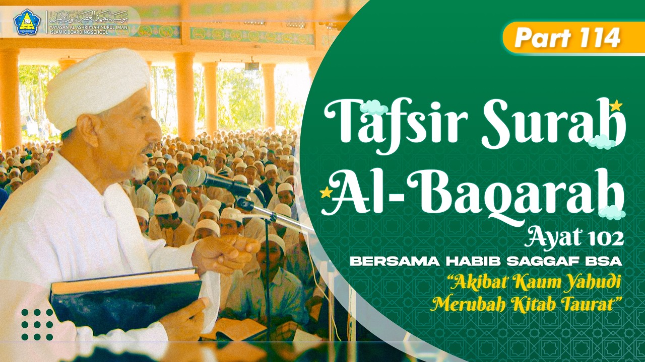 Akibat kaum Yahudi Merubah Kitab Taurat - Kajian Tafsir Showi Habib Saggaf BSA Eps 114 Ayat 102