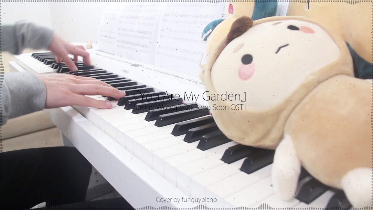 Strong Woman Do Bong Soon OST1 -  You Are My Garden - piano cover