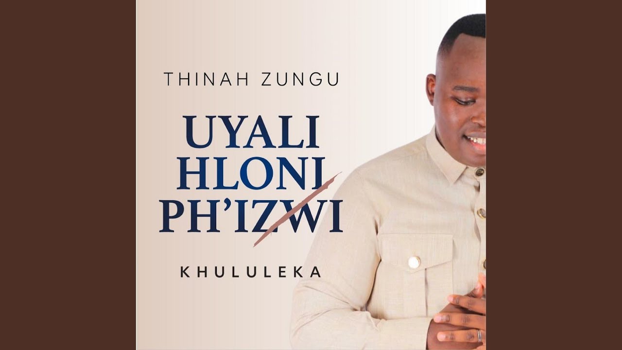 Uyalihloniph'izwi (Khululeka)