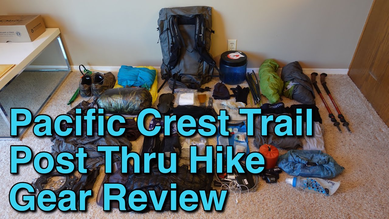 Pacific Crest Trail 2022 Post Thru Hike Gear Review