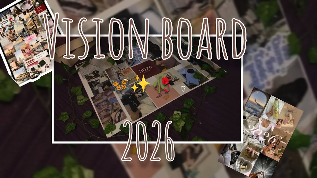 Vision board 2026 ~~أهداف السنة الجديدو ، موتيڤاسيون للي مازال ماداروها 🥀✨