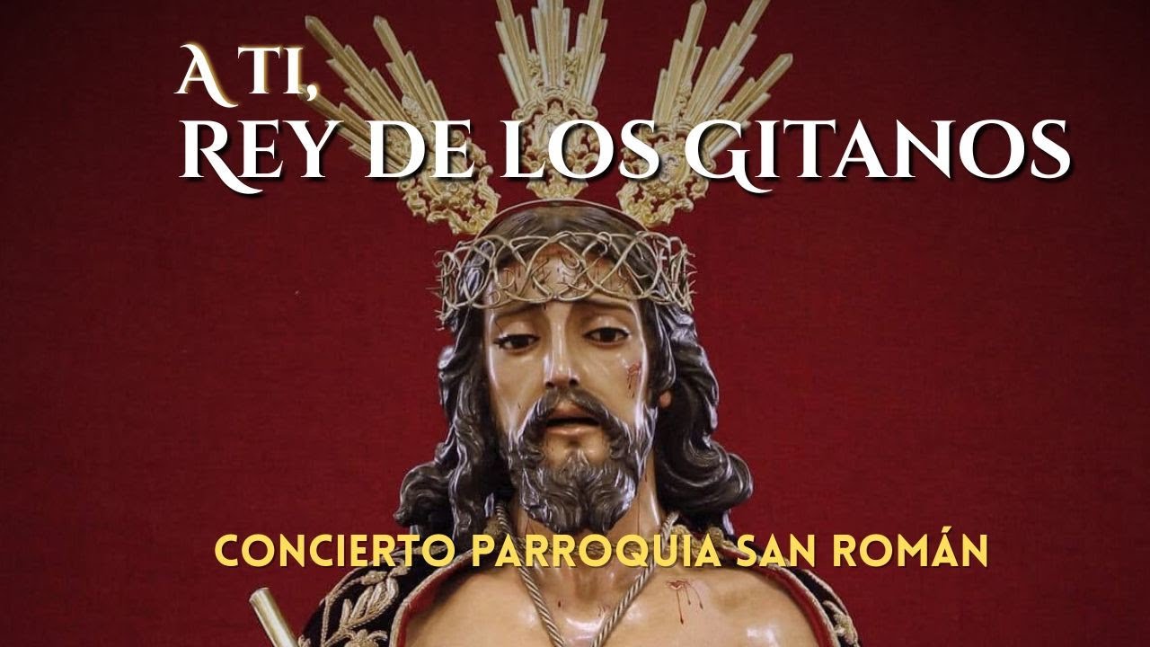 [𝟒𝐊] 𝐀 𝐭𝐢, 𝐑𝐞𝐲 𝐝𝐞 𝐥𝐨𝐬 𝐆𝐢𝐭𝐚𝐧𝐨𝐬 | Concierto Hermanamiento Parroquia de San Román | A.M. Santa Cecilia