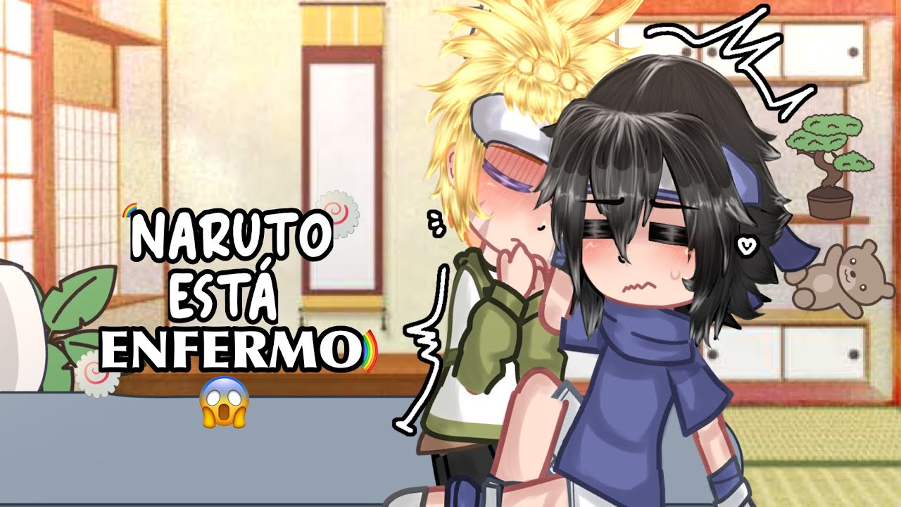 [☁︎︎]💦¡Naruto está enfermo!‼️|Sasunaru!|