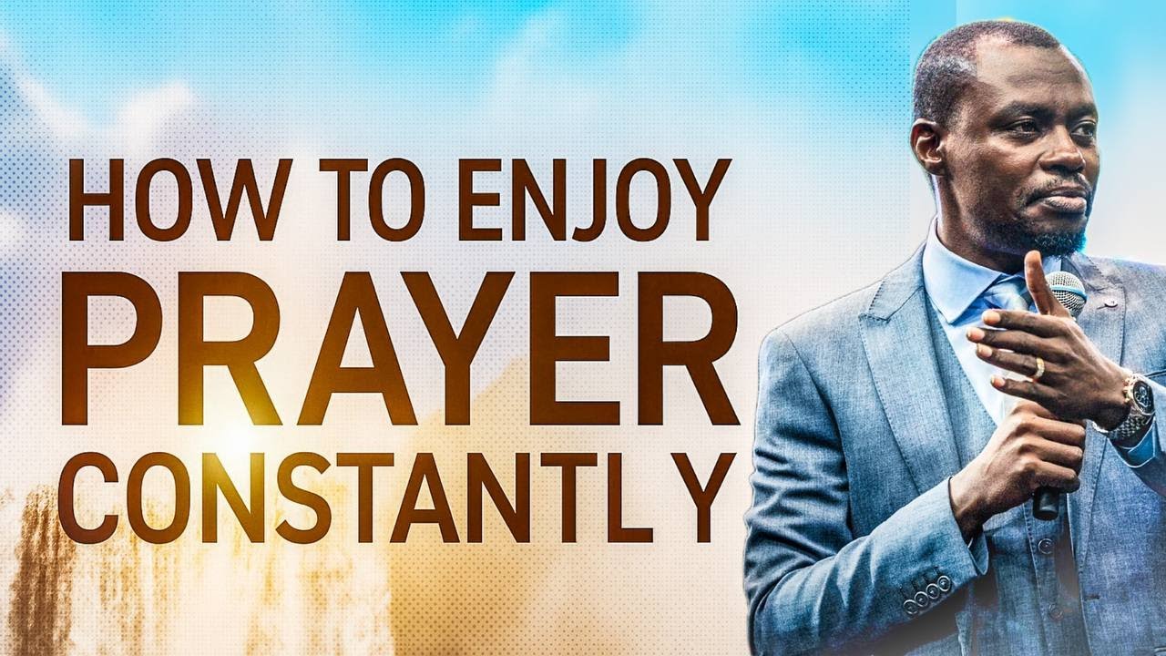 ENJOYING YOUR PRAYER LIFE EVERYDAY- APOSTLE GRACE LUBEGA