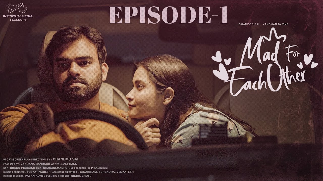 Mad For Each Other || Episode - 1 || Chandoo Gadu || Kanchan Bamne || Infinitum Media