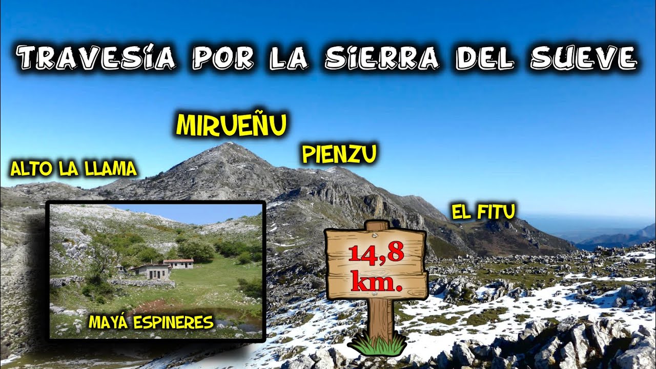 Travesía por la SIERRA DEL SUEVE, con las cumbres de La MÚA, MIRUEÑU y PIENZU
