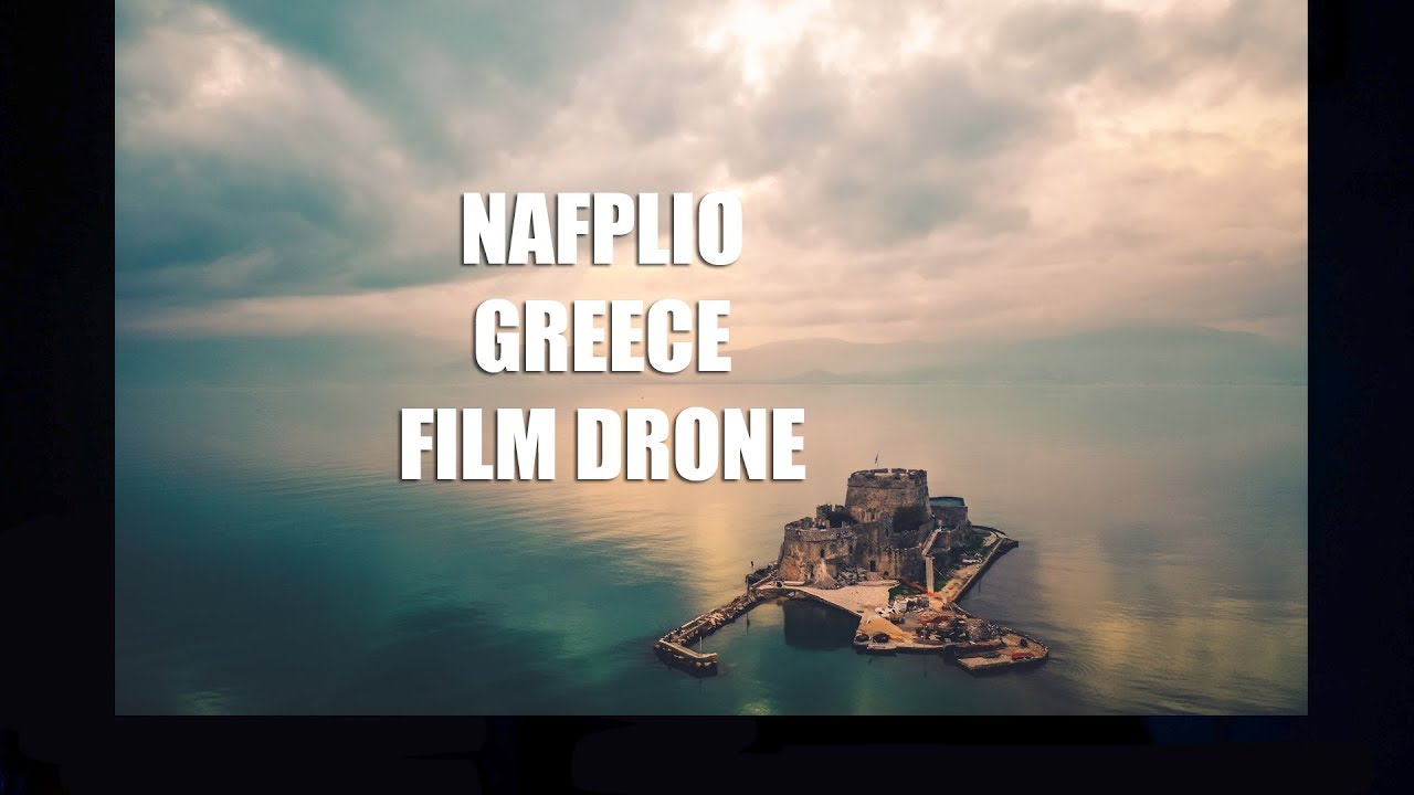 NAFPLIO DRONE - GREECE FILM - DRONE 4K