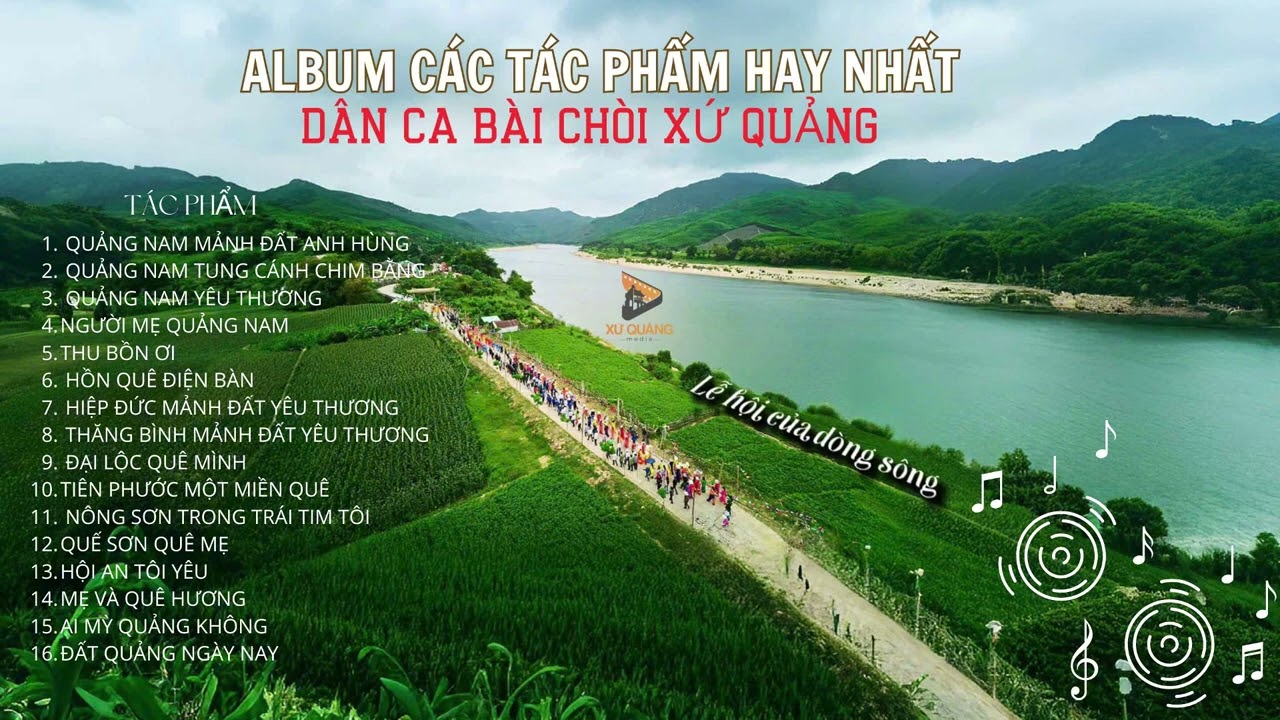 ALBUM DÂN CA BÀI CHÒI XỨ QUẢNG HAY NHẤT HIỆN NAY