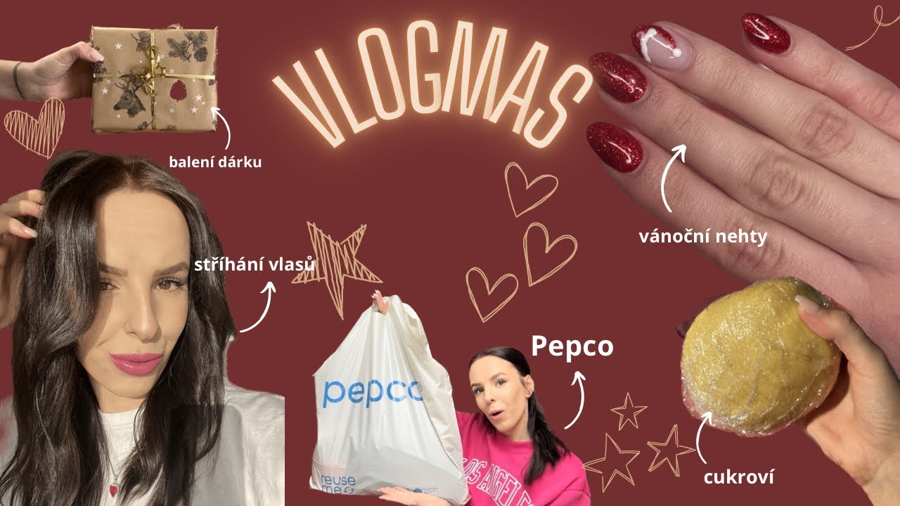 NADUPANÝ VLOGMAS!🎅🏼 04 | vánoční nehty, Pepco i haul, stříhání vlasů, cukroví, balení dárků🎄
