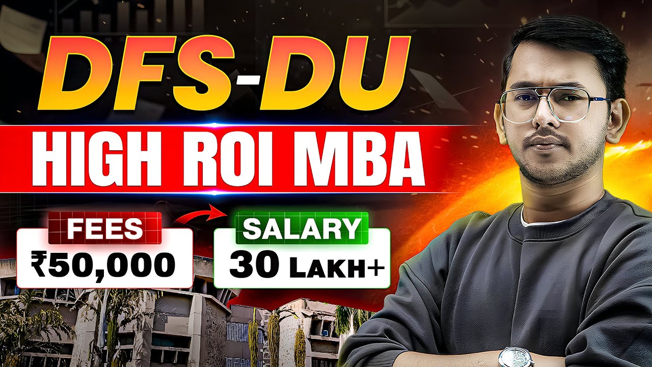MBA Under ₹50K with High Placements 🔥 | DFS DU MBA Selection Process & Weightage | High ROI MBA 2026