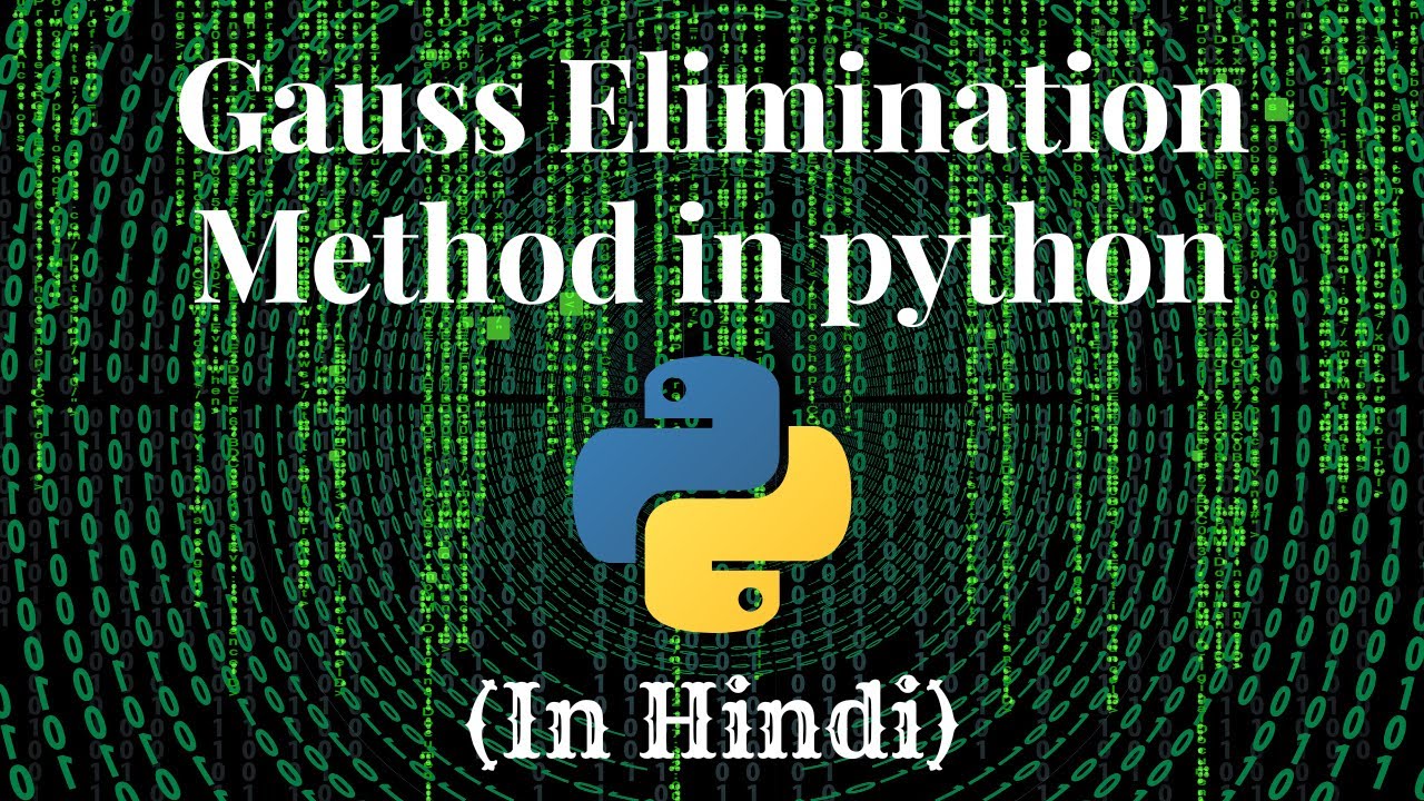 Gauss Elimination in python || Hindi #maths #python #matrix #codewithharry #andrewdotson #apnikaksha