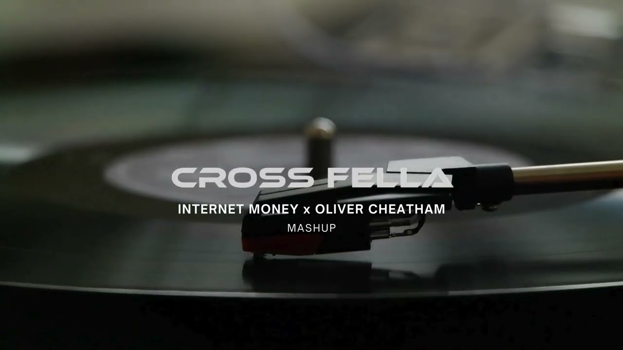 Internet Money x Oliver Cheatham (Cross Fella Mashup)