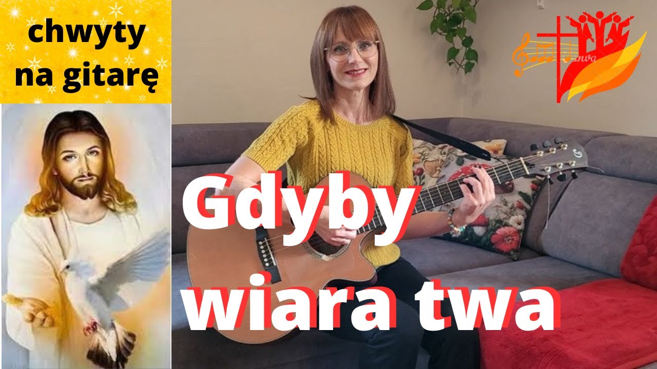 Gdyby wiara twa - chwyty + tekst - Piosenki religijne z gitarą - Marzena Palka