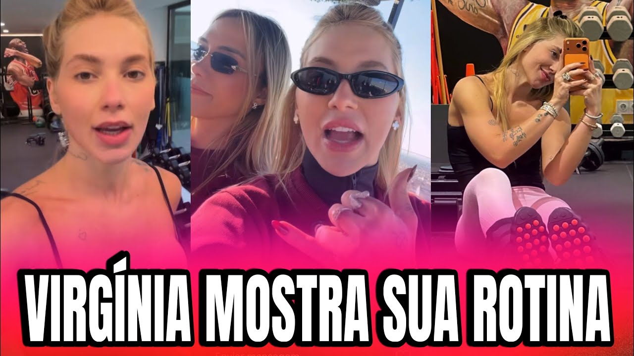 VIRGÍNIA MOSTRA SUA ROTINA EM MADRID COM SEUS AMIGOS 