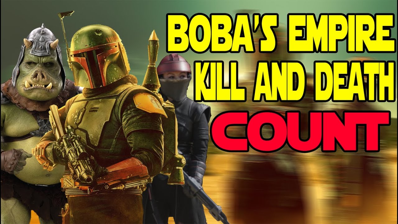 Star Wars Boba Fetts Empire Kill and Death Count