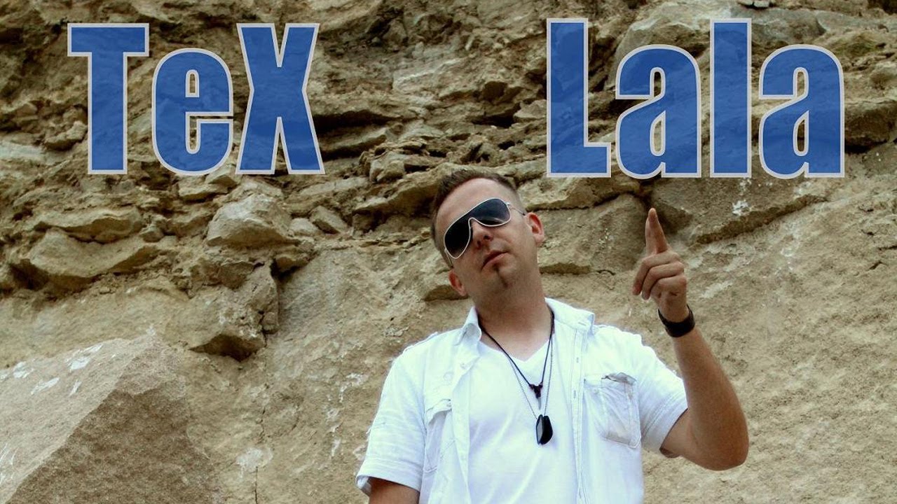 TEX - Lala (Oficjalny teledysk)