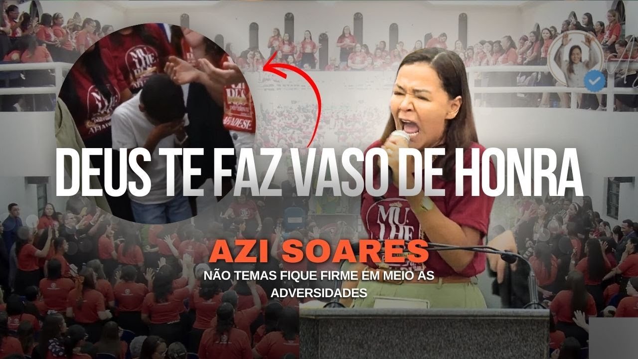 AZI SOARES - OLHA O QUE DEUS FALOU PARA ESSE MENINO - PREGAÇÃO