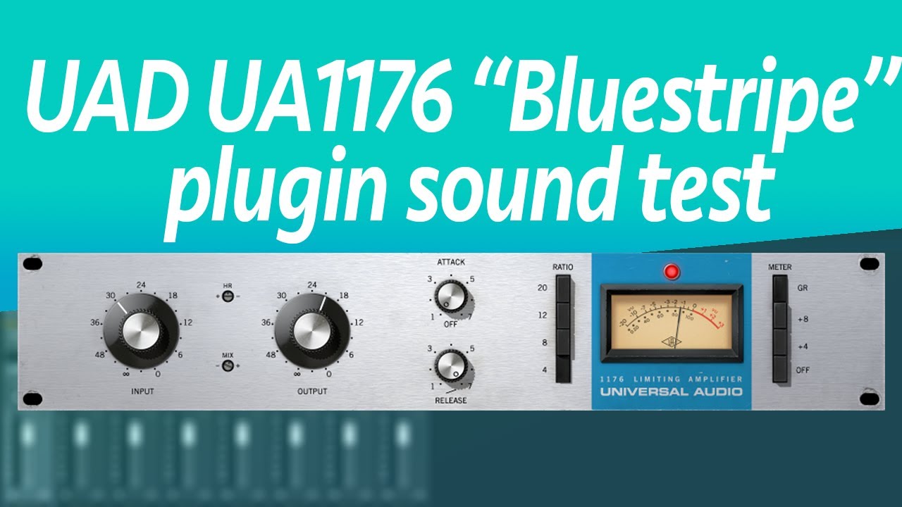 UAD UA1176 Rev A “Bluestripe” plugin sound test