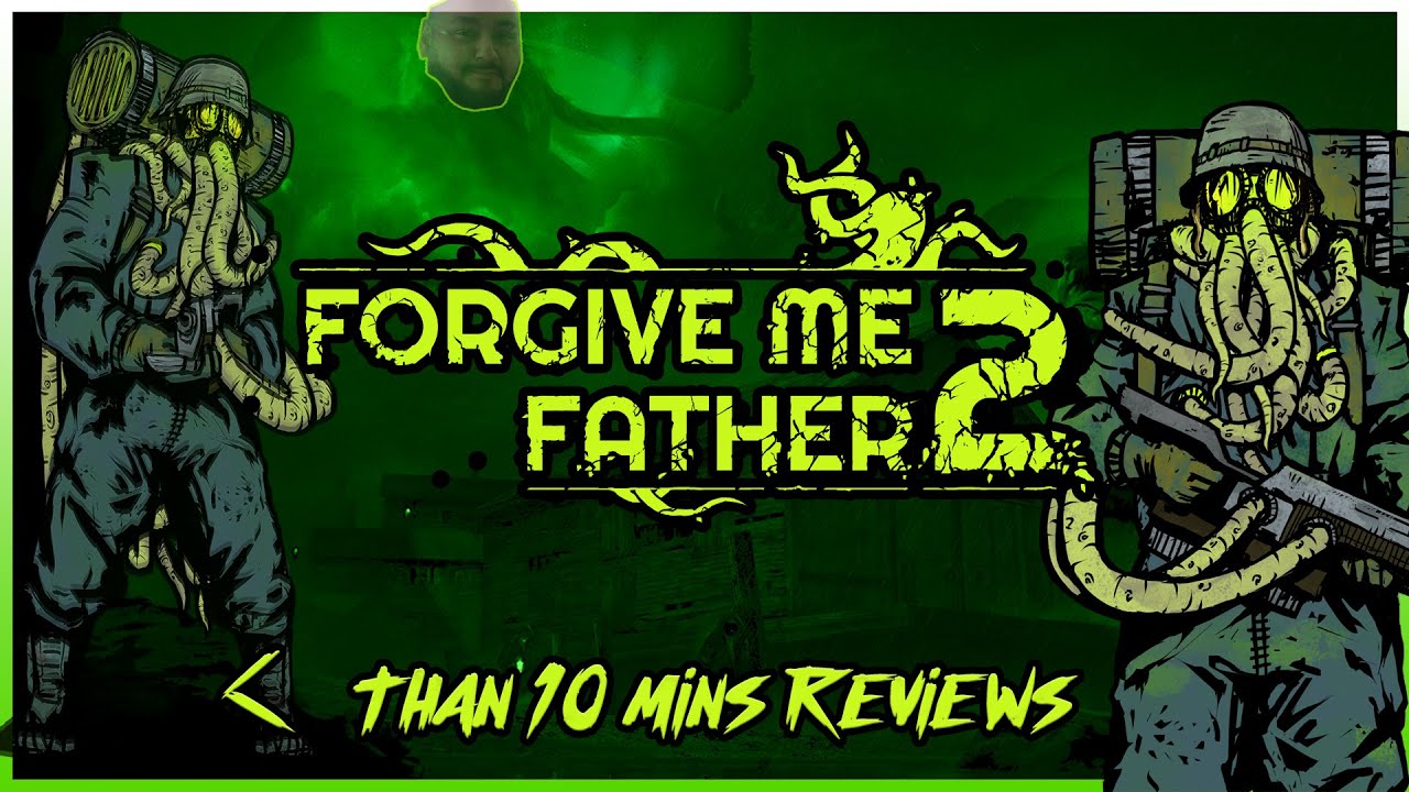 Forgive Me Father 2 short review first impressions, Lovecraftian FPS