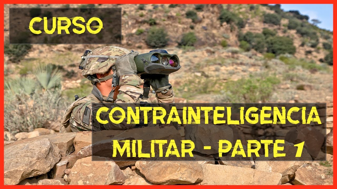 Curso - Contrainteligencia Militar - Parte 1
