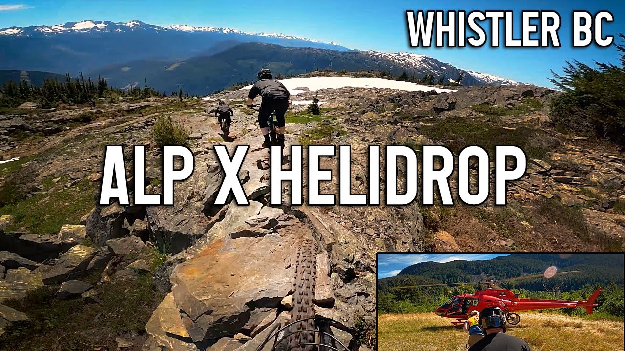 Whistler Mountain Bike Heli Drop - AlpX New Trail 2022