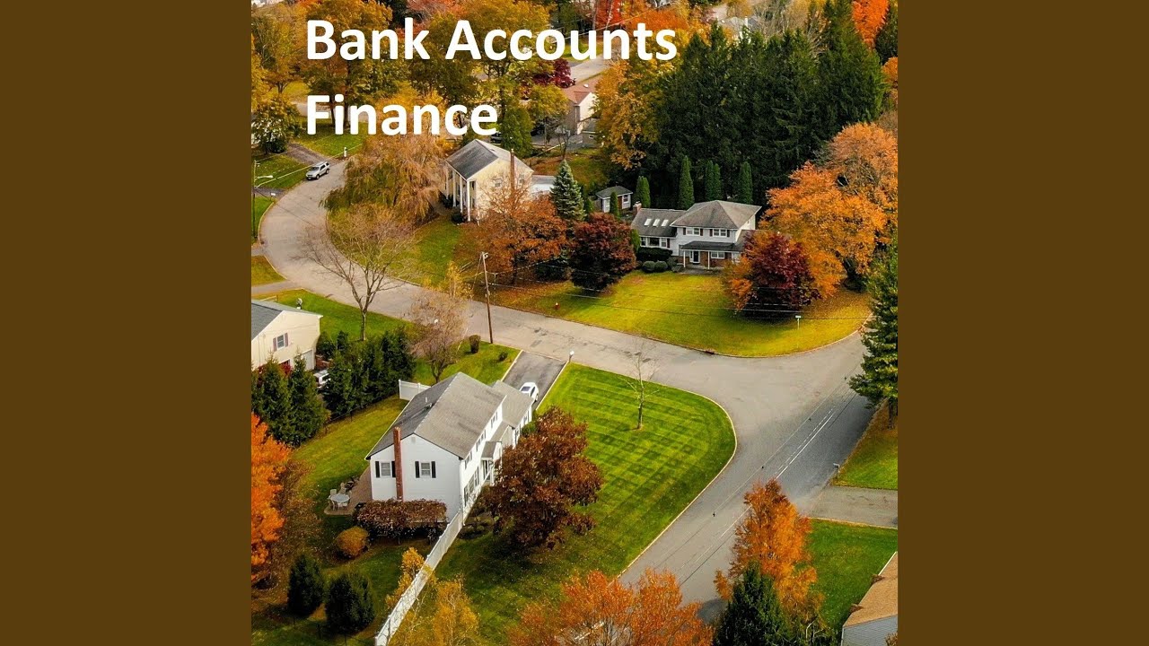 Bank Accounts Finance