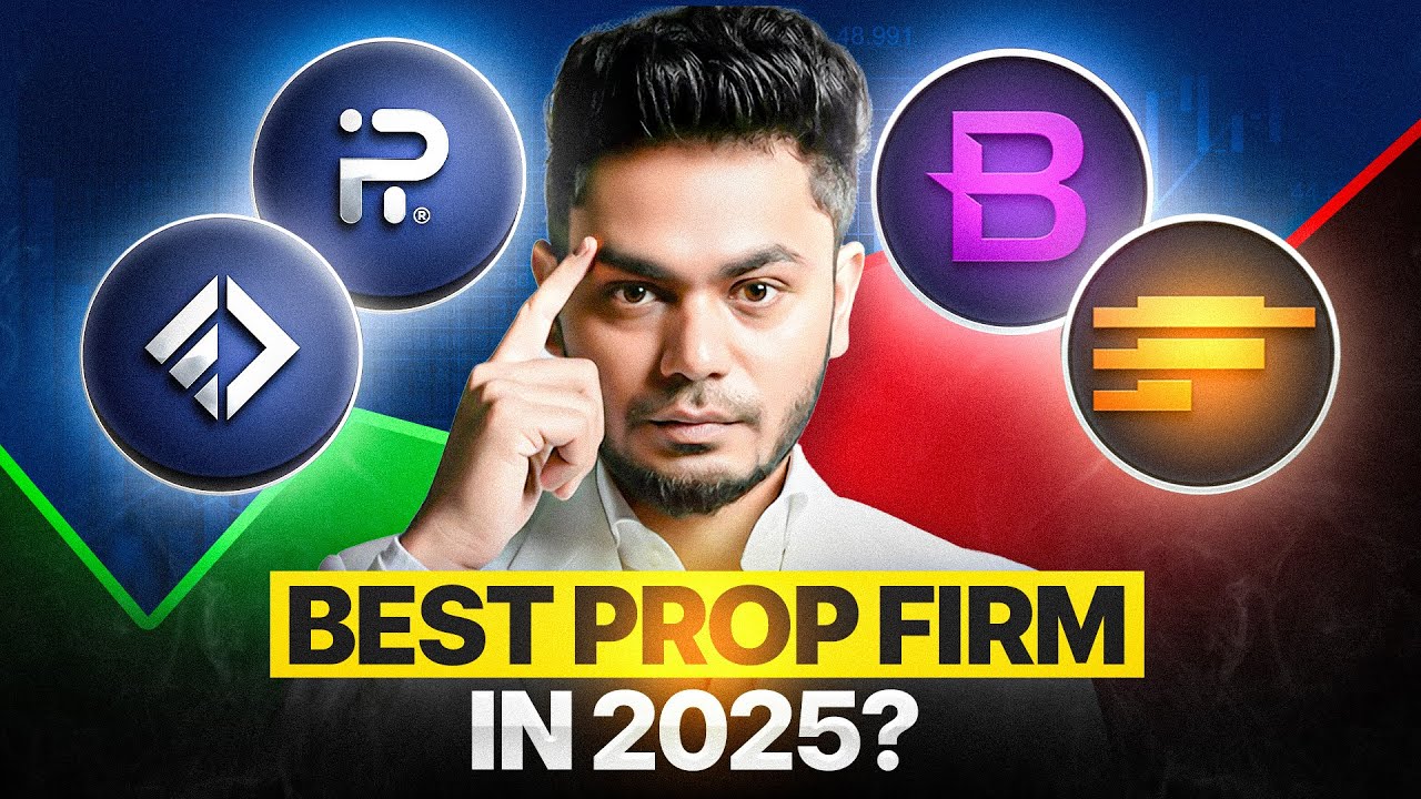 Which Prop Firm is Best for Traders in 2025? || Funded Account Comparison