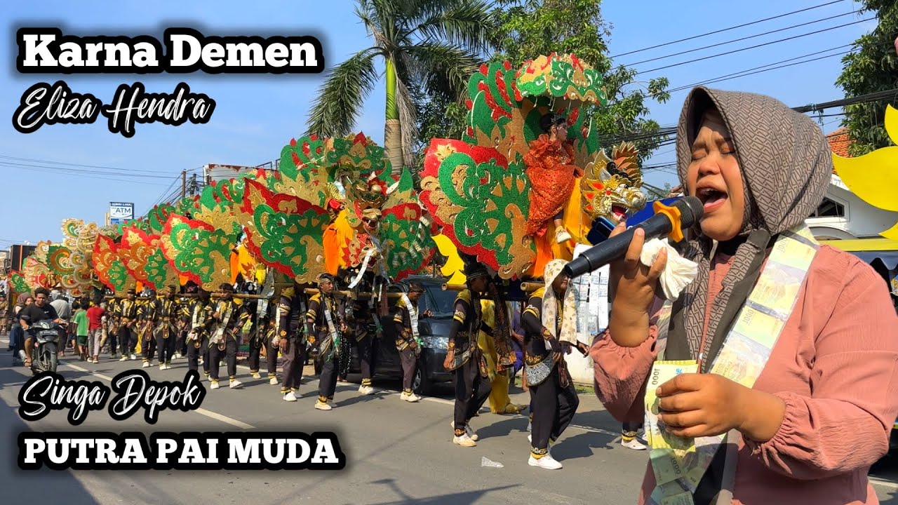KARNA DEMEN VOC. ELIZA HENDRA ❗ PUTRA PAI MUDA (PPM) || PATROL WELINI