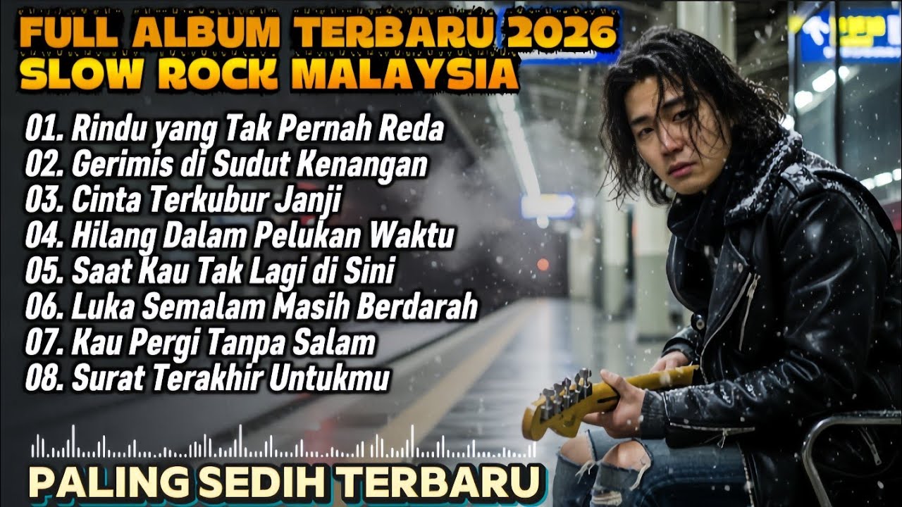 Lagu Slow Rock Malaysia Terbaru 2026 Full Album | Paling Sedih, Menyentuh Hati, Teman Santai & Galau