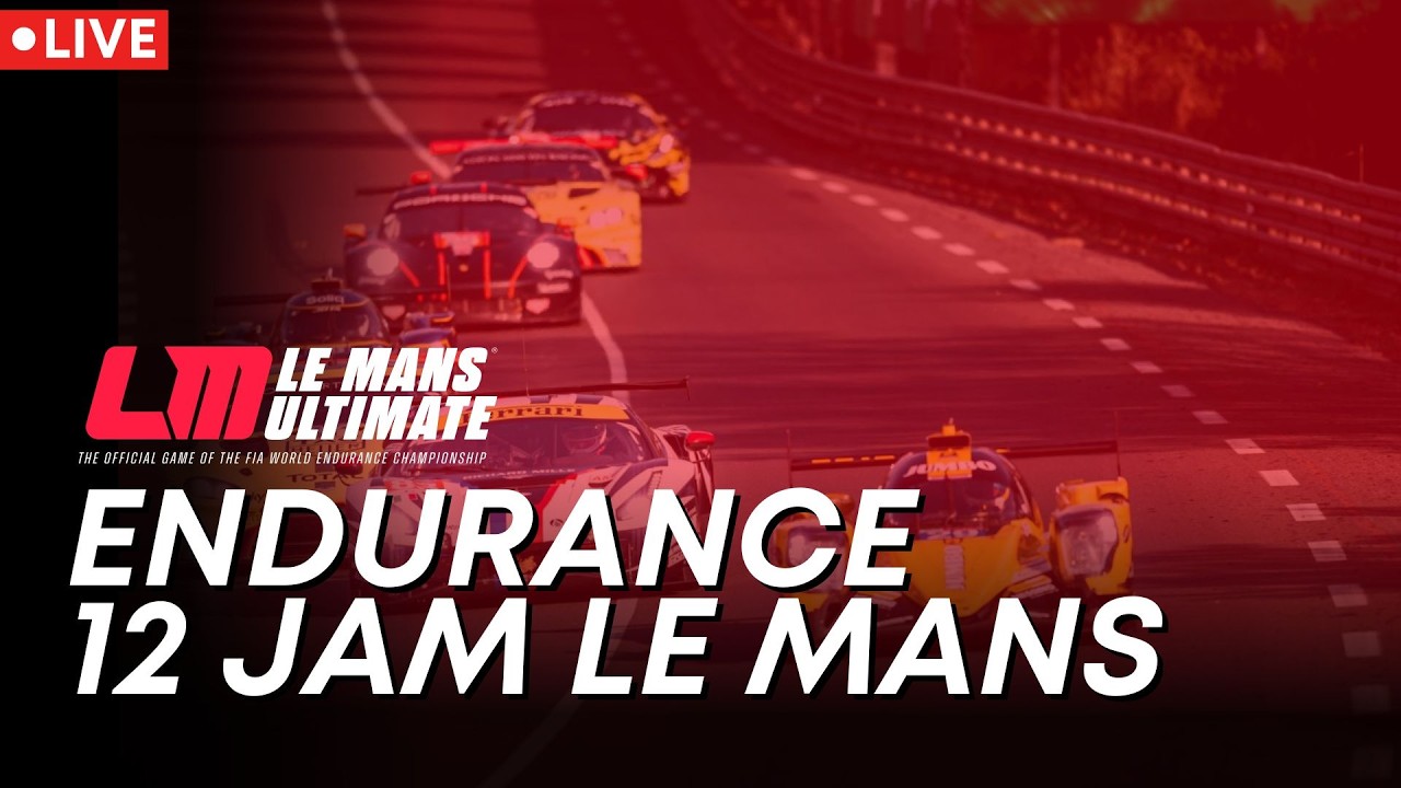 LE MANS ENDURANCE 12 JAM - 2 | LE MANS ULTIMATE