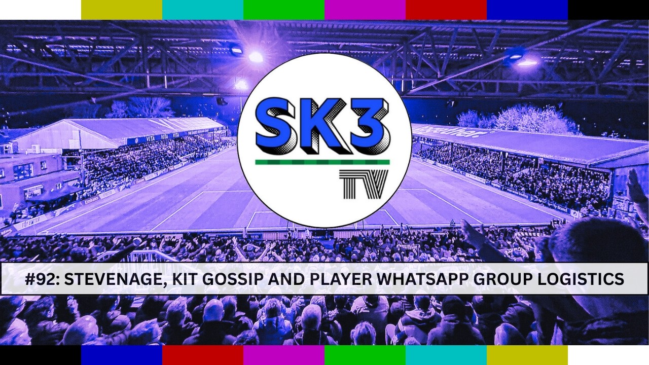 #92 | Stevenage, Kit Gossip and Player WhatsApp Group Logistics | A Stockport County Podcast