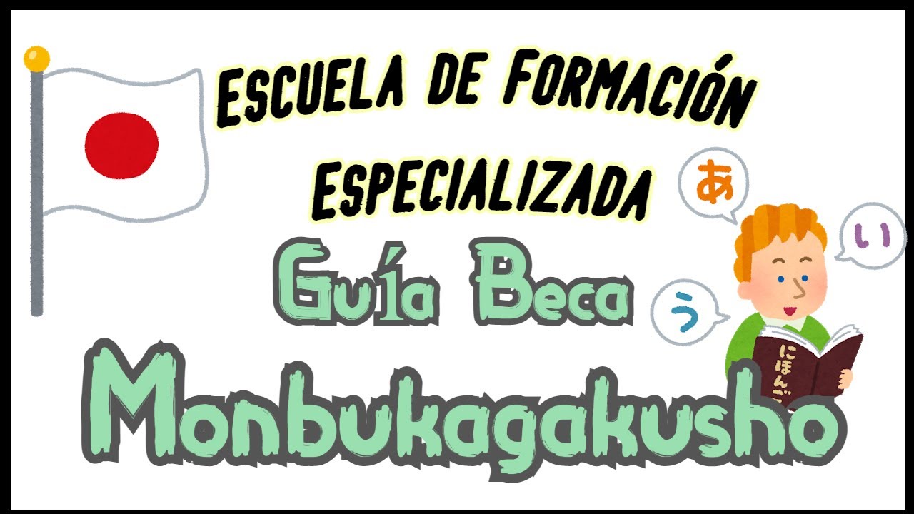 Guía Escuela de Formación Especializada + Consejos Monbukagakusho