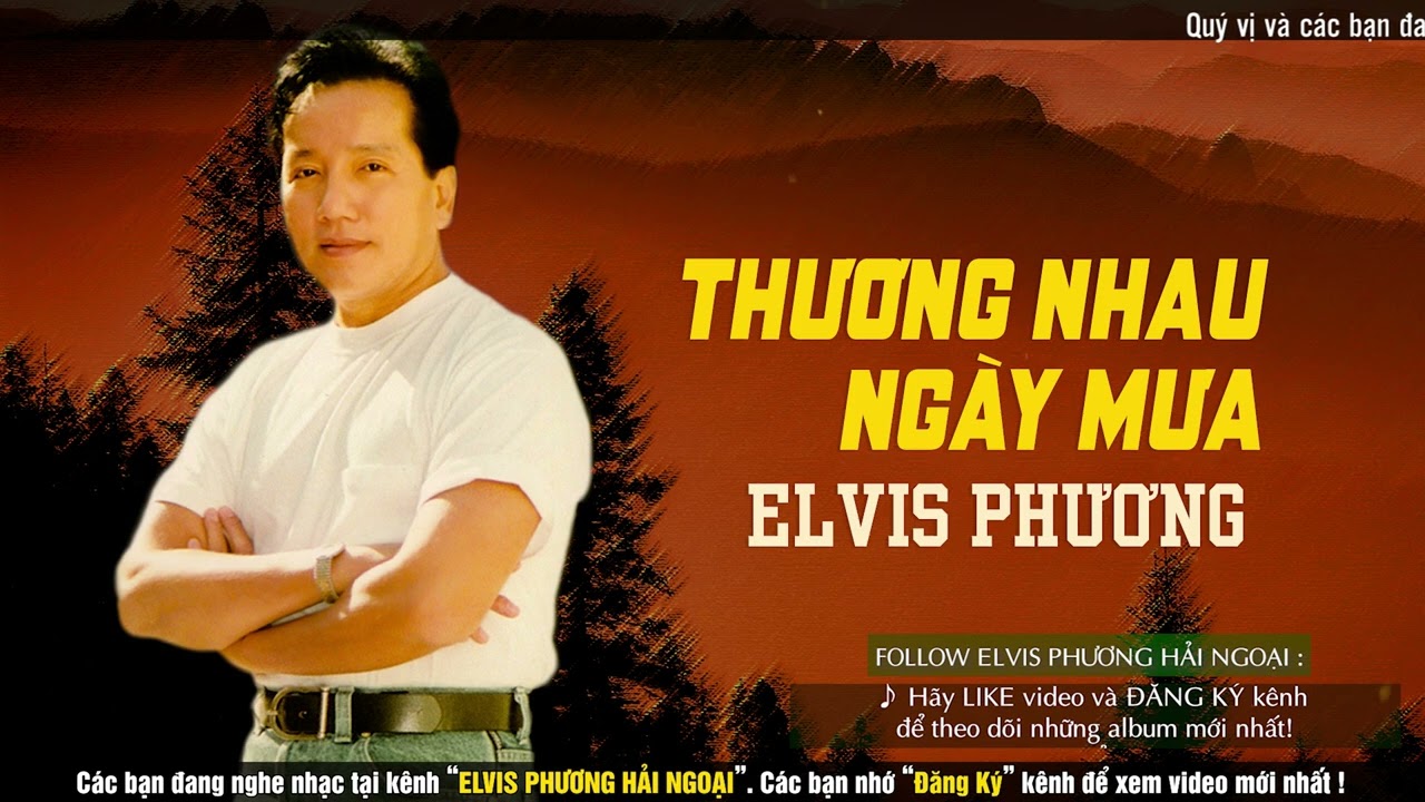 Thương Nhau Ngày Mưa (Nguyễn Trung Cang) - Elvis Phương