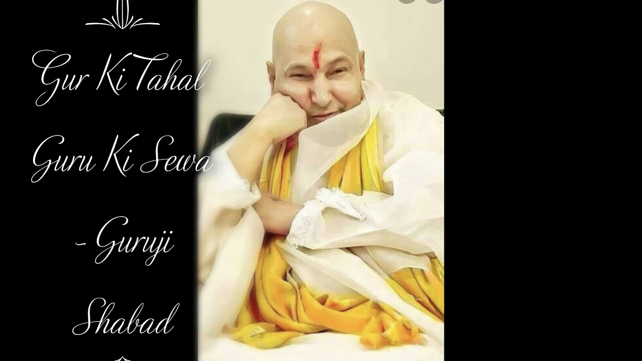 Gur Ki Tahal Guru Ki Sewa | Guruji Shabad | Guruji's Soulful Shabads | Jai Guruji 🙏🌹