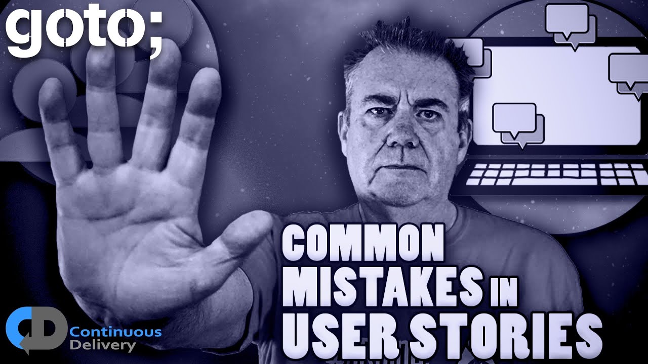 5 Common Mistakes In User Stories • Dave Farley • GOTO 2024